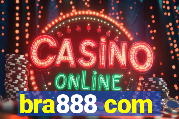 bra888 com